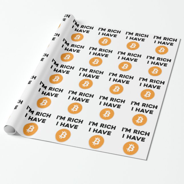 I'm rich - I have Bitcoin Wrapping Paper (Unrolled)