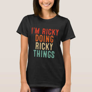 I'm Ricky Doing Ricky Things Funny Gifts Christmas T-Shirt