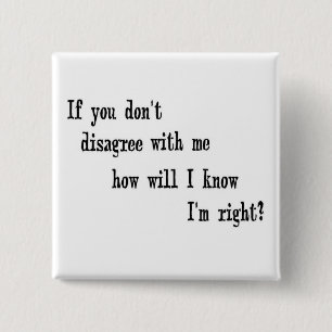 I'm Right! 2 Inch Square Button