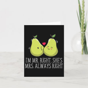 Im Right Shes Always Right Wedding Funny  Card
