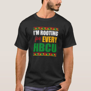 I'm Rooting For Every HBCU Black History Month Pri T-Shirt