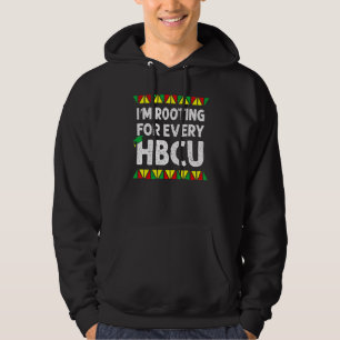 I'm Rooting For Every HBCU Educated African People Hoodie