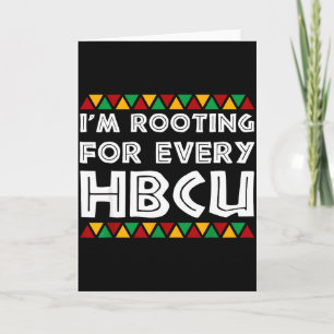Im Rooting For Every Hbcu Historical Black College Card