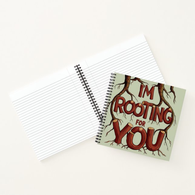 I'm Rooting For You Notebook (Inside)