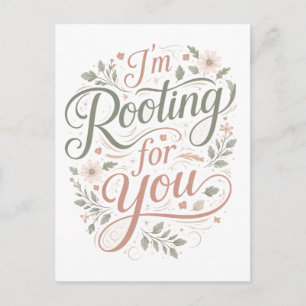 "I'm Rooting for You" Postcard