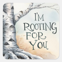 I'm Rooting For You Stickers