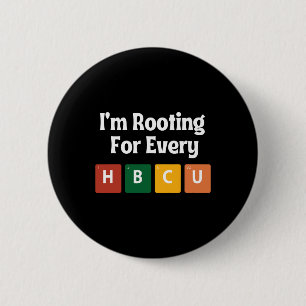 I'm Roting For Every Hbcu Black History Month 2 Inch Round Button