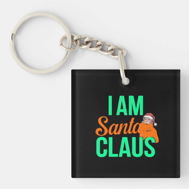 I'm Santa Claus Digital Art Design Keychain (Front)