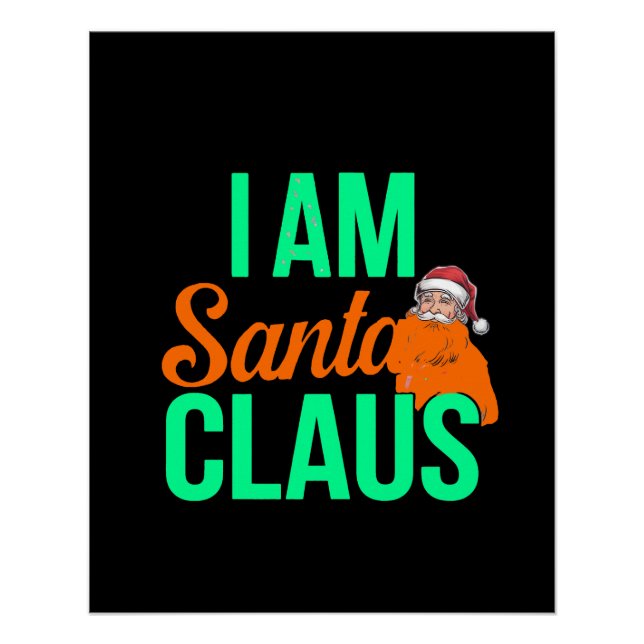 I'm Santa Claus Digital Art Design Poster (Front)
