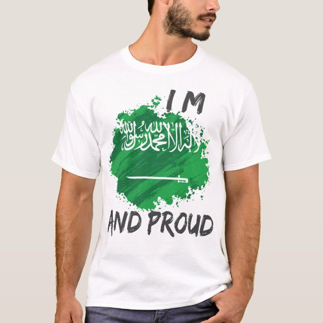 I'm Saudi arabian and proud T-Shirt (Front)