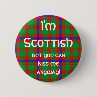 I'm Scottish 2 Inch Round Button