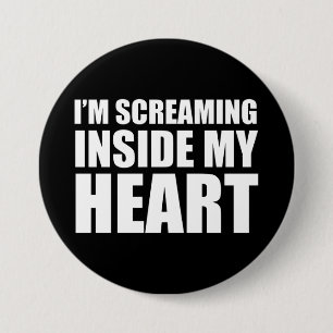 I'm Screaming Inside My Heart Funny 2020 Meme 3 Inch Round Button