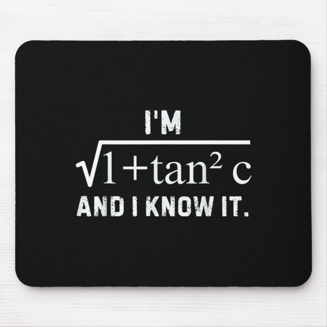 I'm Sec C And I Know It - Funny Y Math Humor  Mouse Pad (Front)