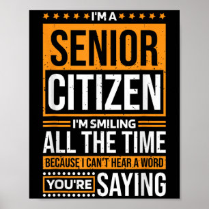 I'm Senior Citizen I'm Smiling All The Time, Senio Poster
