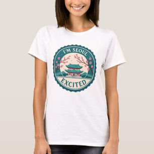 I'm Seoul Excited Korea T-Shirt