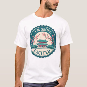 I'm Seoul Excited Korea T-Shirt
