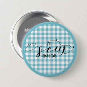 I'm Sew Awesome Blue Gingham 3 Inch Round Button