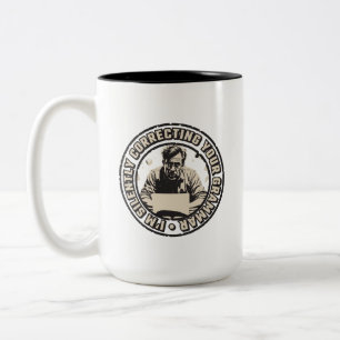 I'm Silently Correcting Your Grammar Two-Tone Coffee Mug