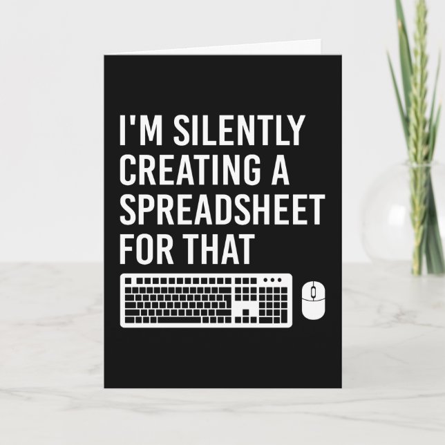 I'm Silently Creating A Spreadsheet Actuary Funny Card (Front)