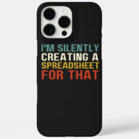 I'm Silently Creating A Spreadsheet For That, Fun