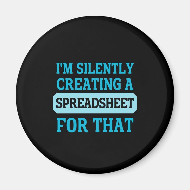 I'm Silently creating a Spreadsheet for that  Magn Magnet (Front)