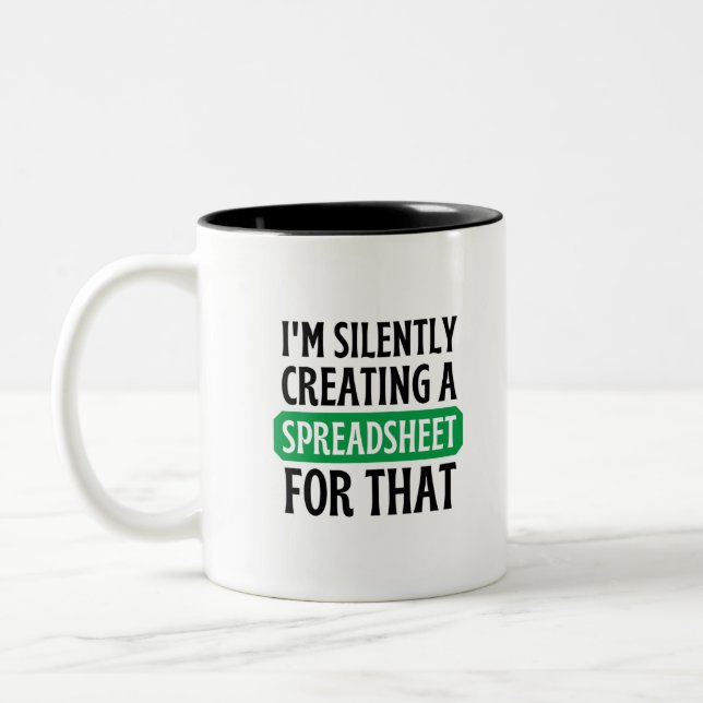 I'm Silently creating a Spreadsheet for that   Two-Tone Coffee Mug (Left)