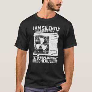 I'm Silently Judging   Hvac Expert Tech Technician T-Shirt