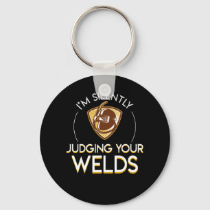 Im Silently Judging Your Welder Pride Keychain