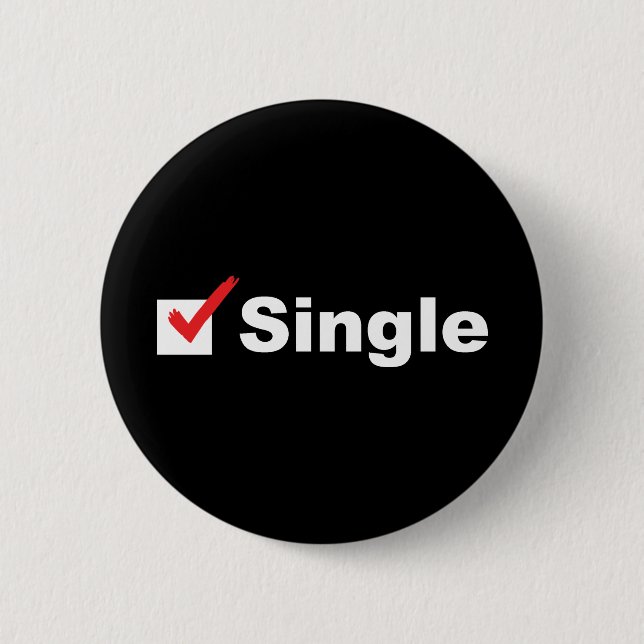 I'm Single And Available 2 Inch Round Button (Front)