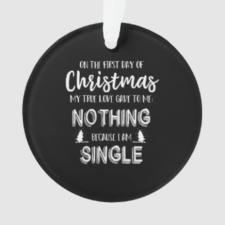 I'm Single Christmas Shirt Ornament