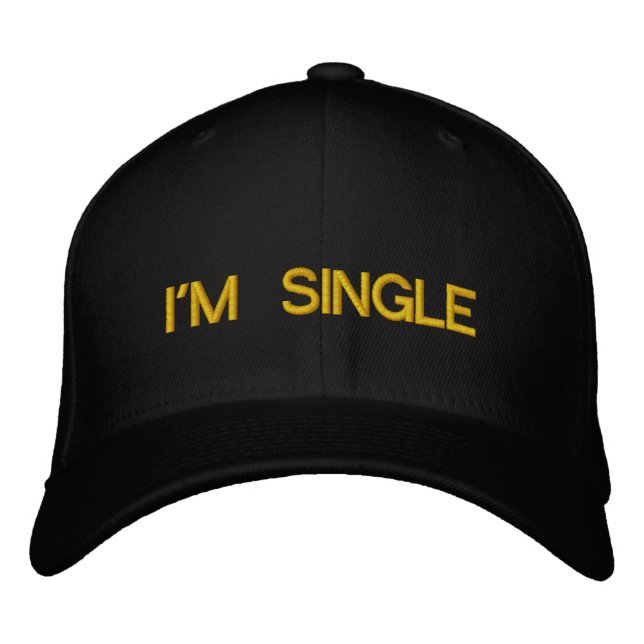 I'M SINGLE EMBROIDERED HAT (Front)