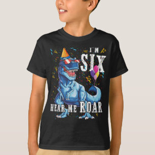 I'm SIX Hear me Roar 6TH Birthday Dinosaur Shirts