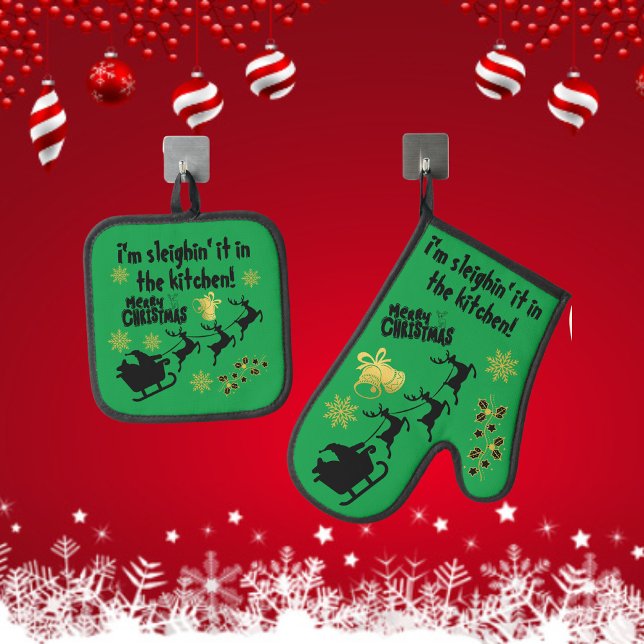 I'm sleighin' it in the kitchen! Christmas green | Oven Mitt & Pot Holder Set (Creator Uploaded)