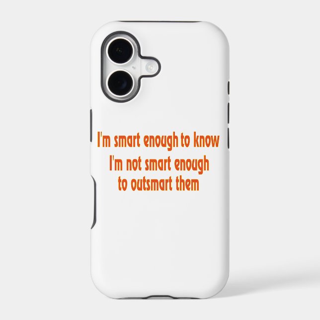 I'm smart enough..... (Back)