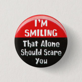 I'm Smiling 1 Inch Round Button