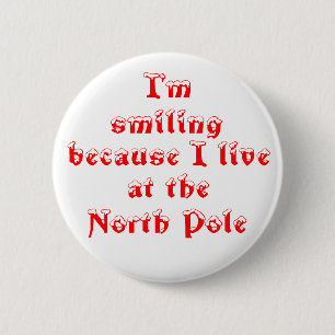 I'm smiling because-button 2 inch round button