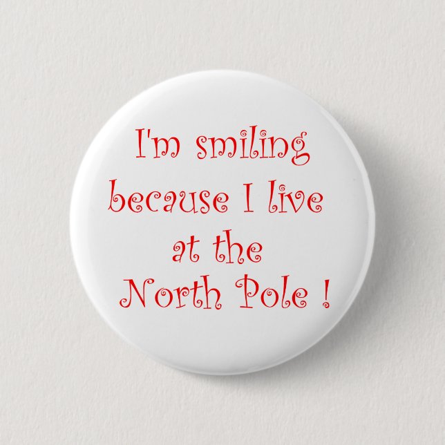 I'm smiling because-button 2 inch round button (Front)