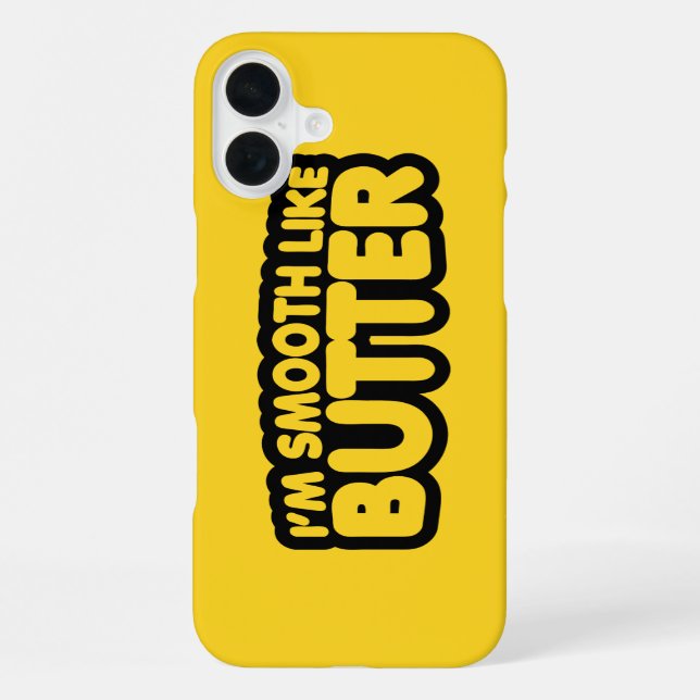 I'm Smooth Like Butter iPhone Case (Back)