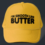 I'm Smooth Like Butter Trucker Hat<br><div class="desc">I'm Smooth Like Butter.
Vintage Old School Alternative Hip Hop T Shirts Apparel, Hats, Stickers, Smart Phone Cases and more.</div>