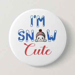 I'm Snow Cute Round Button, Large, 3 Inch Button