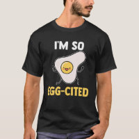 I'm So Egg-Cited Breakfast Egg Pun Vegan