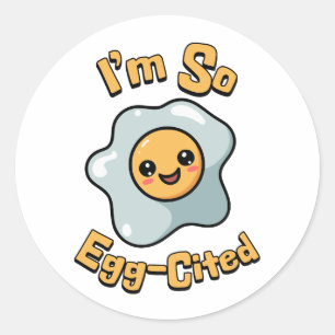 I'm So Egg-cited! Cute and punny egg cartoon Classic Round Sticker
