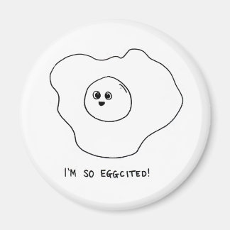 I'm So Eggcited Magnet
