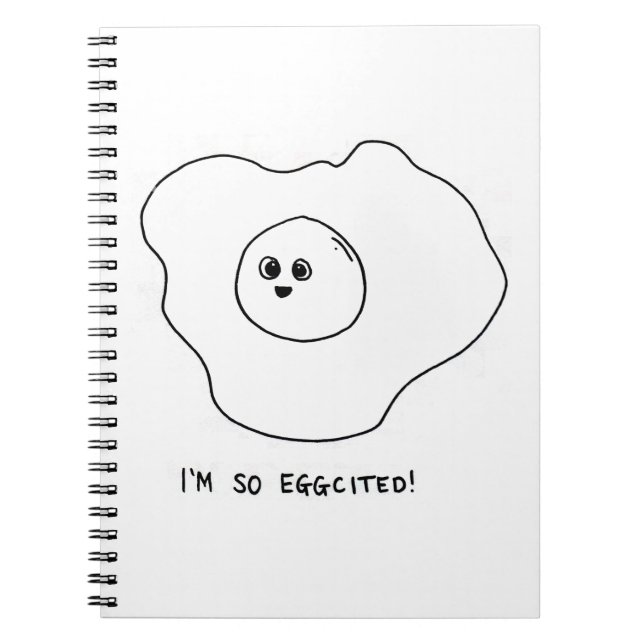 I'm So Eggcited Notebook (Front)