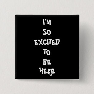 I'm So Excited 2 Inch Square Button