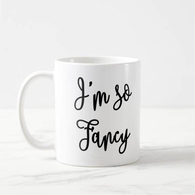 I'm so Fancy Mug (Left)