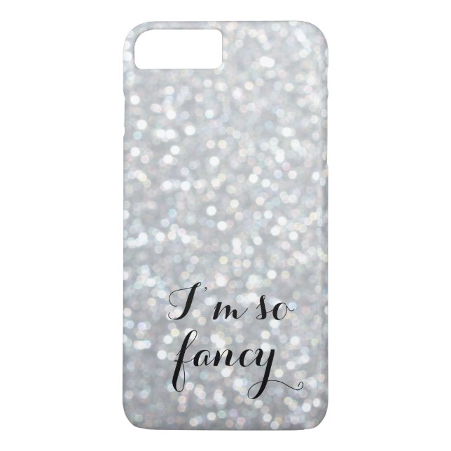 I'm so Fancy Sparkle iPhone 7 Plus Case (Back)