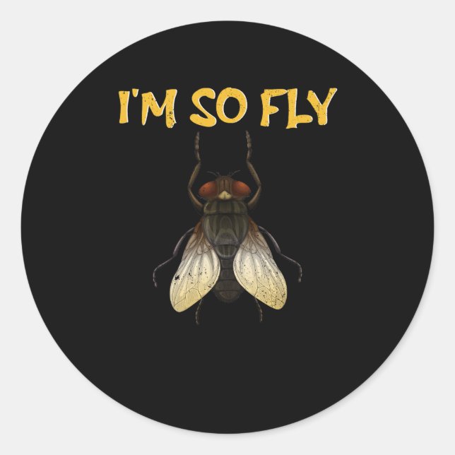 I'm So Fly Insect Bug Funny Novelty Science Biolog Classic Round Sticker (Front)
