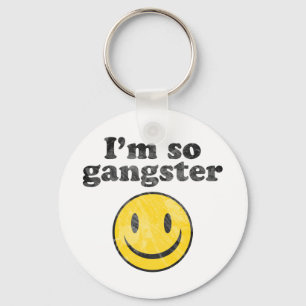 I'm So Gangster Keychain