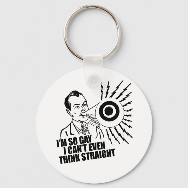 I'm so gay I can't even think straight Keychain (Front)